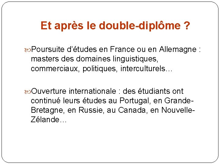 Et après le double-diplôme ? Poursuite d’études en France ou en Allemagne : masters