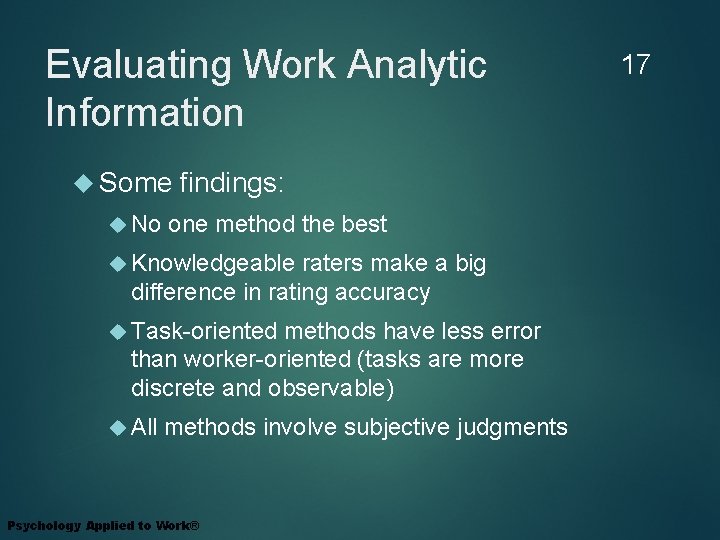 Evaluating Work Analytic Information Some No findings: one method the best Knowledgeable raters make