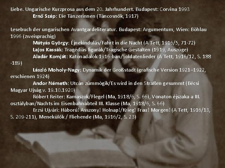 Liebe. Ungarische Kurzprosa aus dem 20. Jahrhundert. Budapest: Corvina 1993 Ernő Szép: Die Tänzerinnen Liebe. Ungarische Kurzprosa aus dem 20. Jahrhundert. Budapest: Corvina 1993 Ernő Szép: Die Tänzerinnen