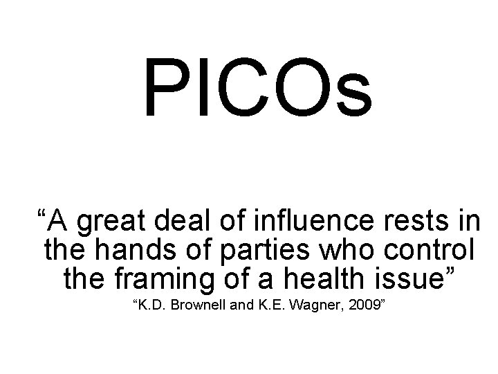 PICOs “A great deal of influence rests in the hands of parties who control