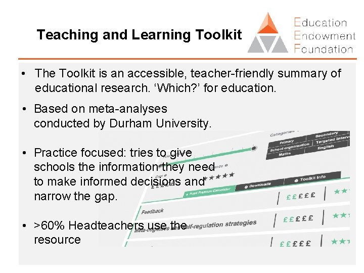 Teaching and Learning Toolkit • The Toolkit is an accessible, teacher-friendly summary of educational