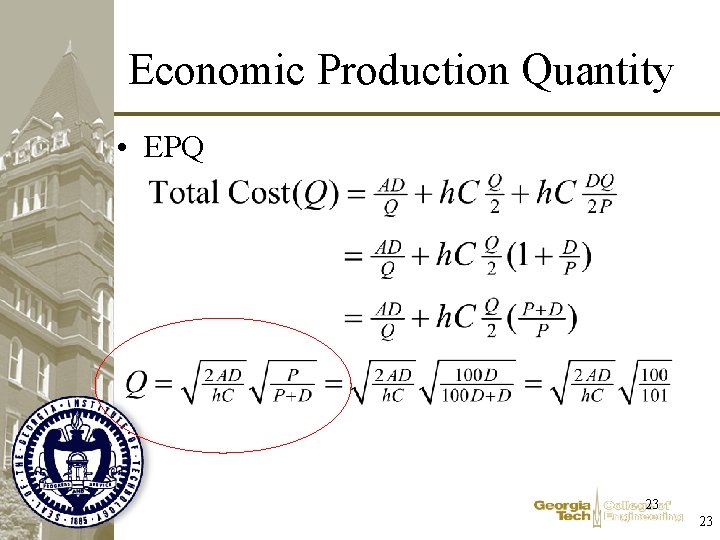 Economic Production Quantity • EPQ 23 23 Economic Production Quantity • EPQ 23 23