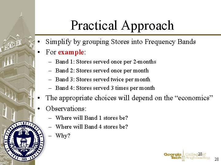 Practical Approach • Simplify by grouping Stores into Frequency Bands • For example: – Practical Approach • Simplify by grouping Stores into Frequency Bands • For example: –
