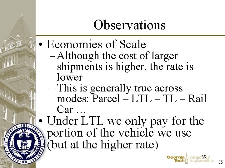 Observations • Economies of Scale – Although the cost of larger shipments is higher, Observations • Economies of Scale – Although the cost of larger shipments is higher,