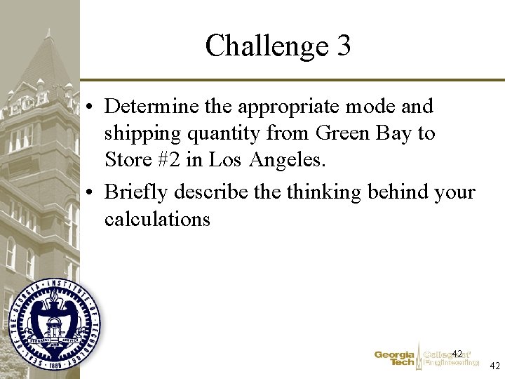 Challenge 3 • Determine the appropriate mode and shipping quantity from Green Bay to Challenge 3 • Determine the appropriate mode and shipping quantity from Green Bay to