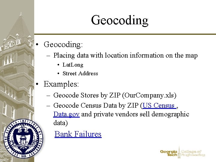 Geocoding • Geocoding: – Placing data with location information on the map • Lat. Geocoding • Geocoding: – Placing data with location information on the map • Lat.