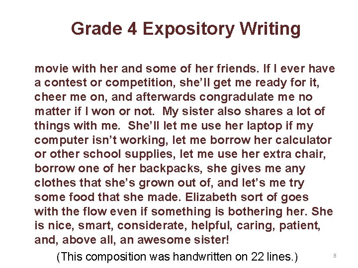 Grade 4 Expository Writing movie with her and some of her friends. If I