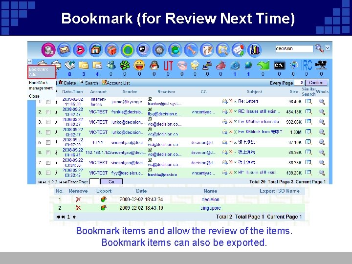 Bookmark (for Review Next Time) Bookmark items and allow the review of the items.