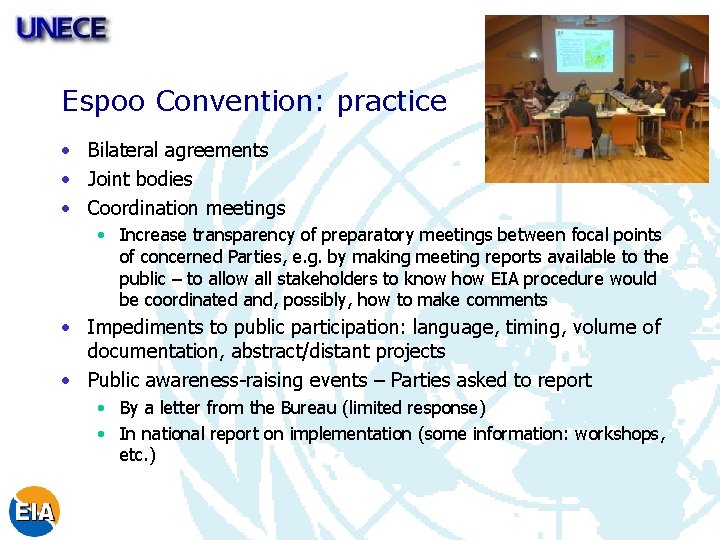 Espoo Convention: practice • Bilateral agreements • Joint bodies • Coordination meetings • Increase