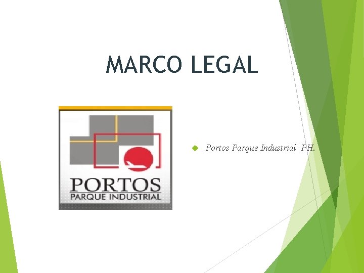 MARCO LEGAL Portos Parque Industrial PH. 