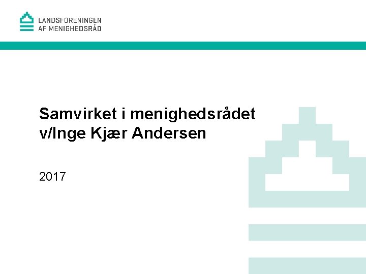 Samvirket i menighedsrådet v/Inge Kjær Andersen 2017 