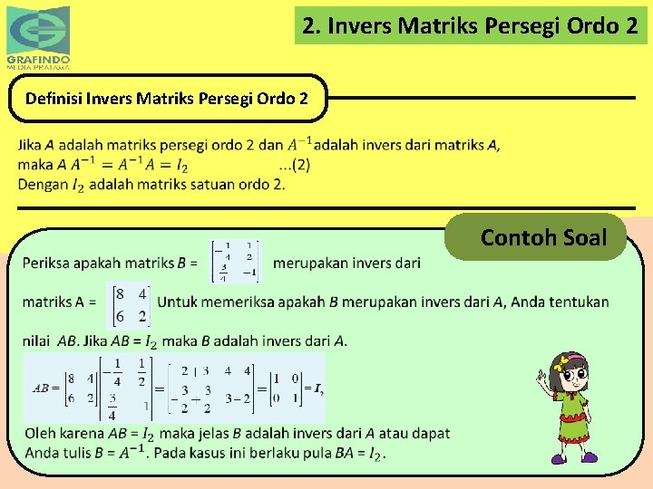 2. Invers Matriks Persegi Ordo 2 Definisi Invers Matriks Persegi Ordo 2 Contoh Soal