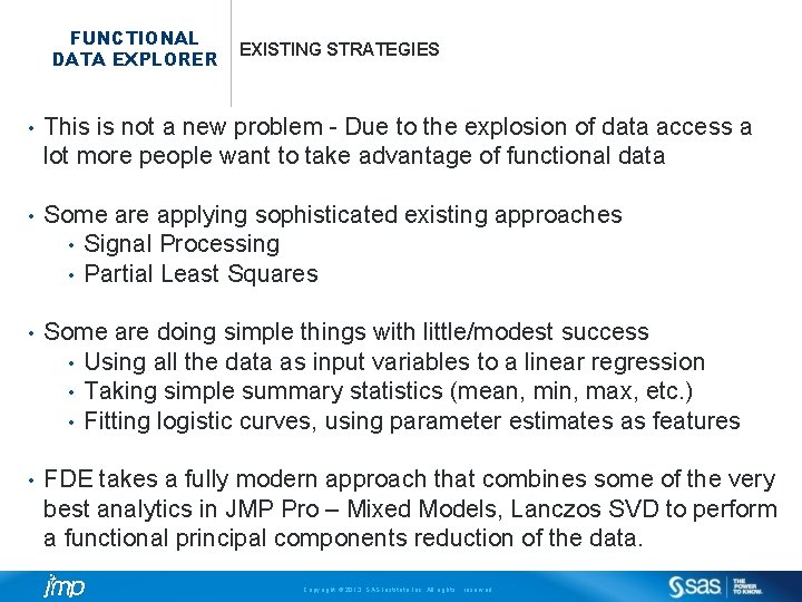 FUNCTIONAL DATA EXPLORER EXISTING STRATEGIES • This is not a new problem - Due