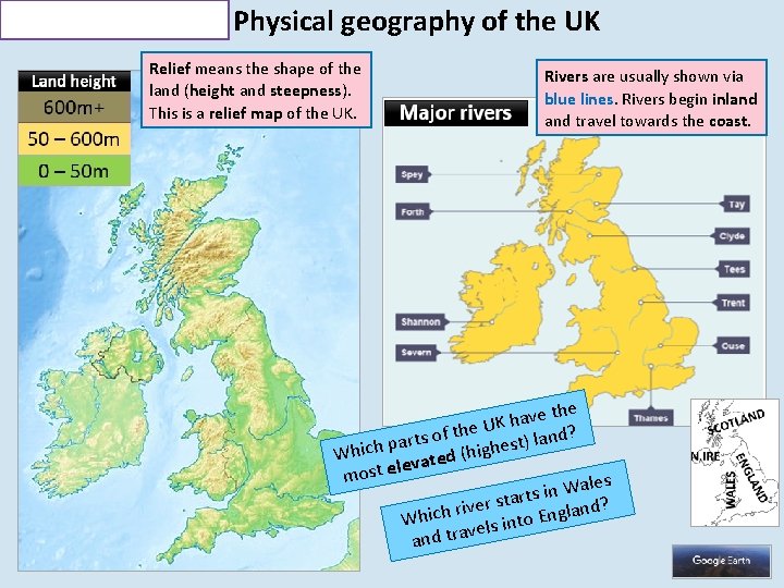 Develop Learning Physical geography of the UK Relief means the shape of the land Develop Learning Physical geography of the UK Relief means the shape of the land