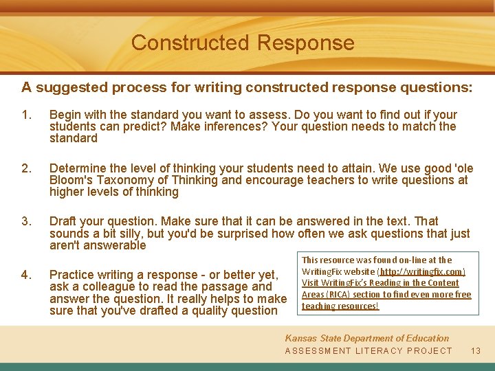 Constructed Response A suggested process for writing constructed response questions: 1. Begin with the