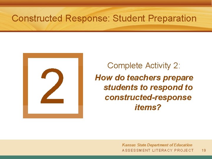 Constructed Response: Student Preparation 2 Complete Activity 2: How do teachers prepare students to
