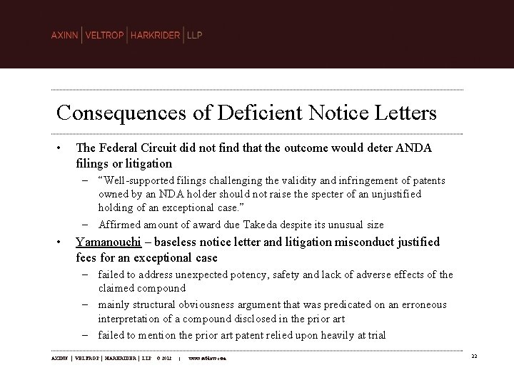 Consequences of Deficient Notice Letters • The Federal Circuit did not find that the