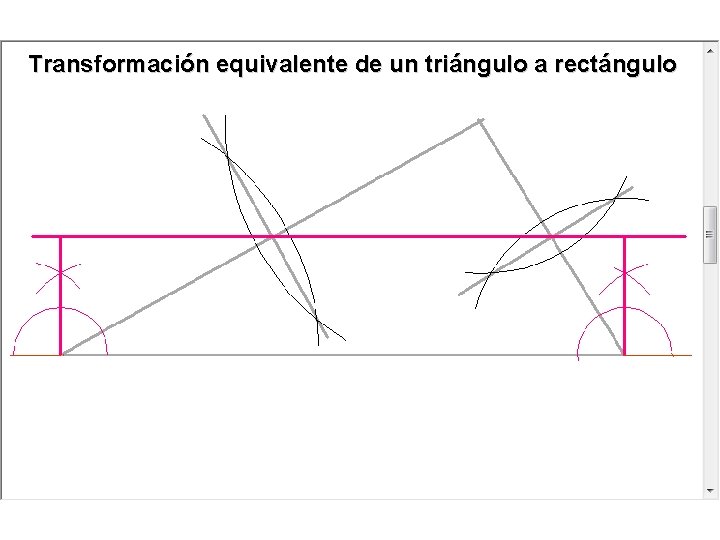 Transformación equivalente de un triángulo a rectángulo Transformación equivalente de un triángulo a rectángulo