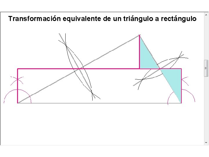 Transformación equivalente de un triángulo a rectángulo Transformación equivalente de un triángulo a rectángulo