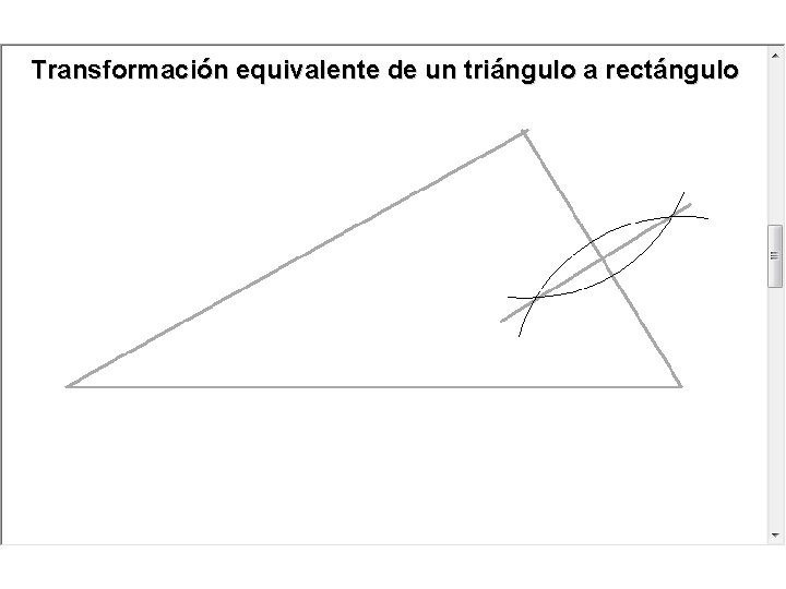 Transformación equivalente de un triángulo a rectángulo Transformación equivalente de un triángulo a rectángulo