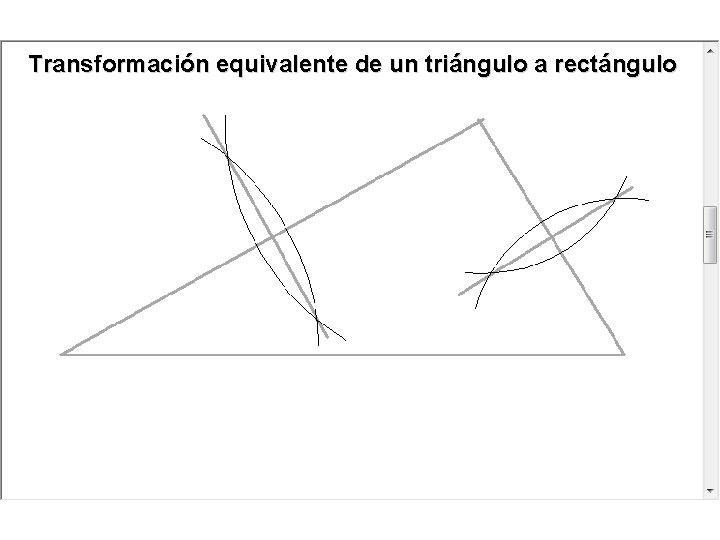 Transformación equivalente de un triángulo a rectángulo Transformación equivalente de un triángulo a rectángulo