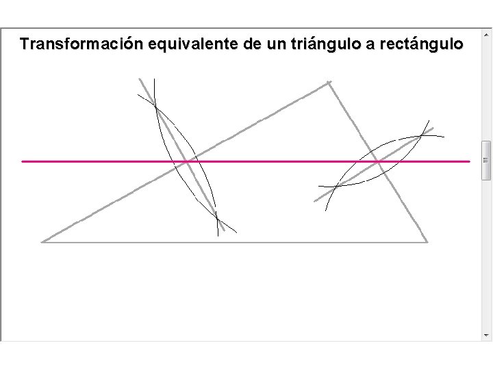Transformación equivalente de un triángulo a rectángulo Transformación equivalente de un triángulo a rectángulo