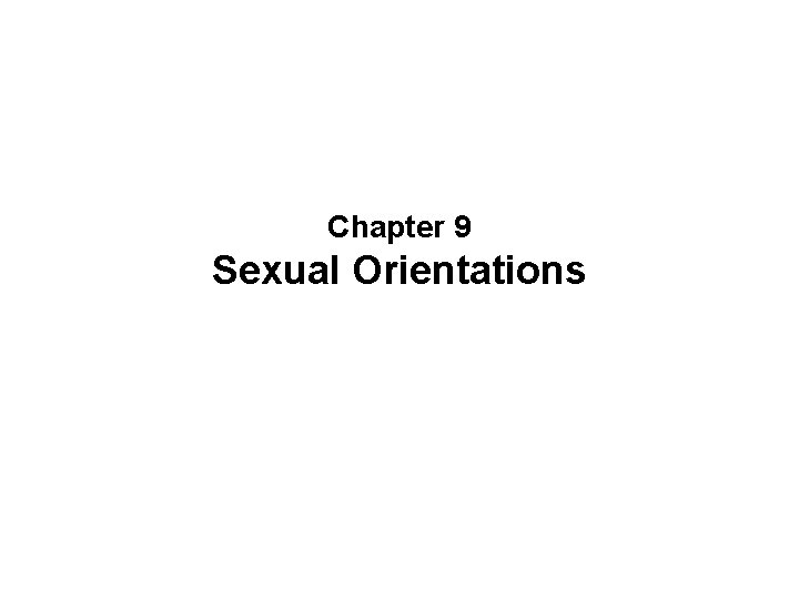 Chapter 9 Sexual Orientations 