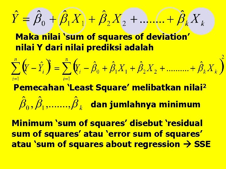 Maka nilai ‘sum of squares of deviation’ nilai Y dari nilai prediksi adalah Pemecahan