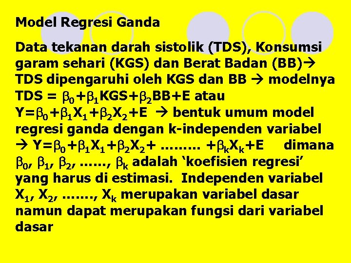 Model Regresi Ganda Data tekanan darah sistolik (TDS), Konsumsi garam sehari (KGS) dan Berat