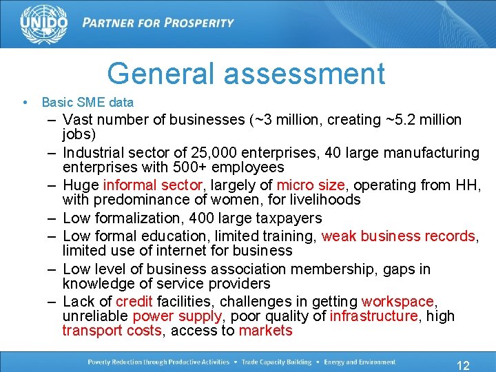 General assessment • Basic SME data – Vast number of businesses (~3 million, creating