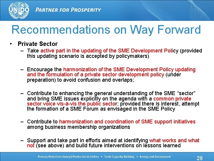 Recommendations on Way Forward • Private Sector – Take active part in the updating