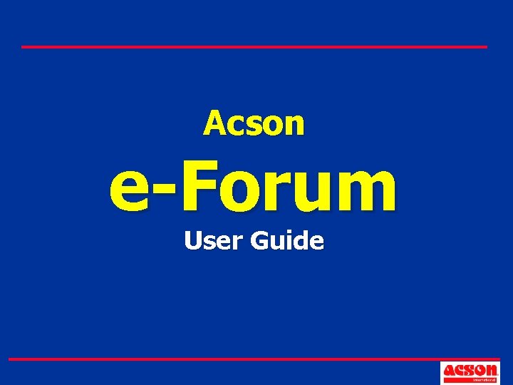Acson e-Forum User Guide 