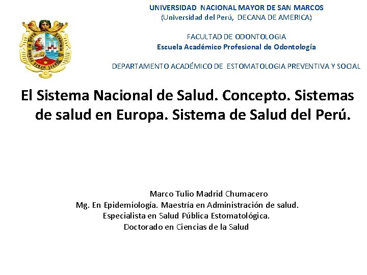 UNIVERSIDAD NACIONAL MAYOR DE SAN MARCOS (Universidad del Perú, DECANA DE AMERICA) FACULTAD DE
