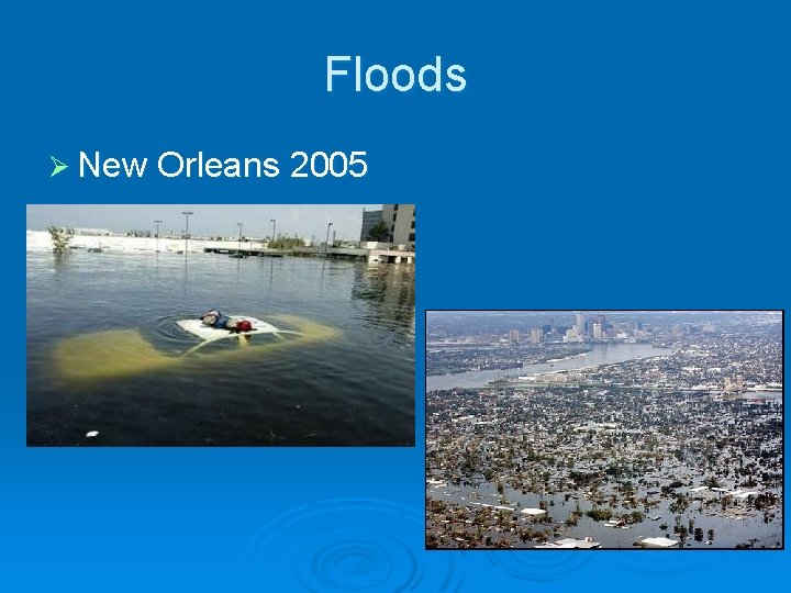 Floods Ø New Orleans 2005 