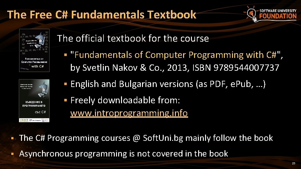 The Free C# Fundamentals Textbook The official textbook for the course § "Fundamentals of
