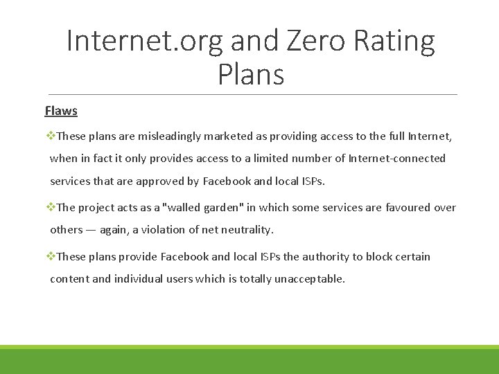 Internet. org and Zero Rating Plans Flaws v. These plans are misleadingly marketed as