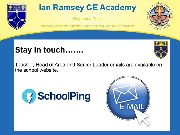 Ian Ramsey CE Academy Dayspring Trust “Providing excellent education within a strong Christian community” Ian Ramsey CE Academy Dayspring Trust “Providing excellent education within a strong Christian community”