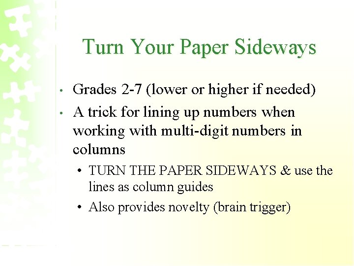 Turn Your Paper Sideways • • Grades 2 -7 (lower or higher if needed)