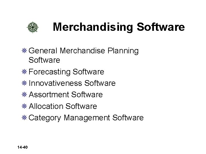 Merchandising Software ¯ General Merchandise Planning Software ¯ Forecasting Software ¯ Innovativeness Software ¯