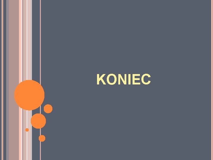 KONIEC KONIEC