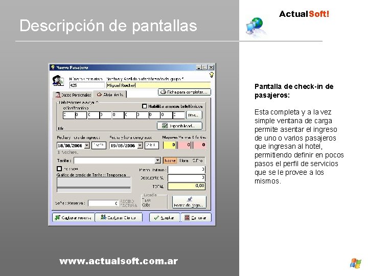 Descripción de pantallas Actual. Soft! Pantalla de check-in de pasajeros: Esta completa y a