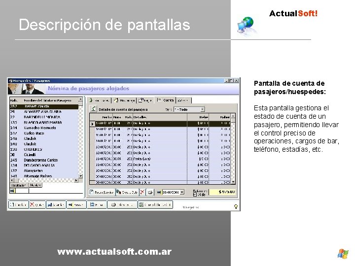 Descripción de pantallas Actual. Soft! Pantalla de cuenta de pasajeros/huespedes: Esta pantalla gestiona el