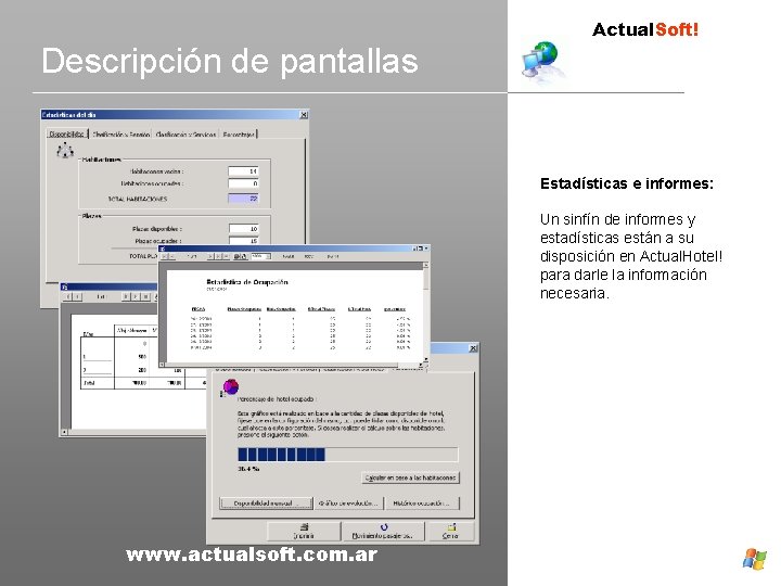 Descripción de pantallas Actual. Soft! Estadísticas e informes: Un sinfín de informes y estadísticas