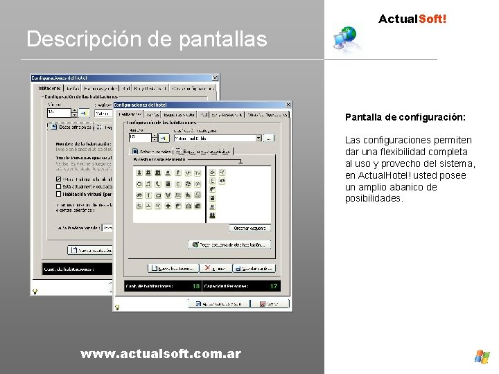 Descripción de pantallas Actual. Soft! Pantalla de configuración: Las configuraciones permiten dar una flexibilidad