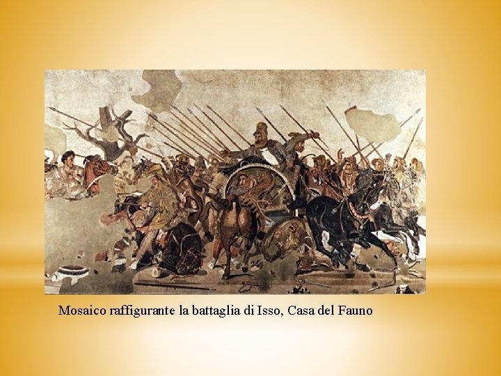 Mosaico raffigurante la battaglia di Isso, Casa del Fauno 