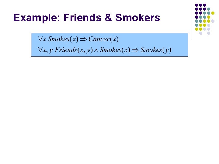 Example: Friends & Smokers 