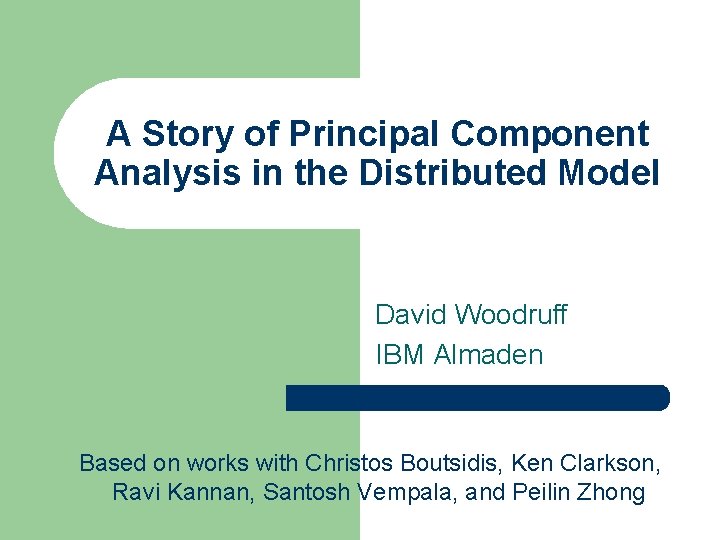 A Story of Principal Component Analysis in the