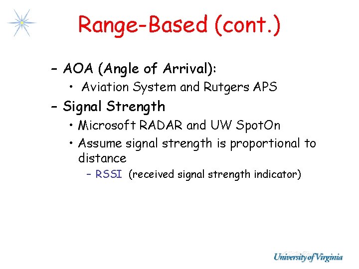 Range-Based (cont. ) – AOA (Angle of Arrival): • Aviation System and Rutgers APS Range-Based (cont. ) – AOA (Angle of Arrival): • Aviation System and Rutgers APS
