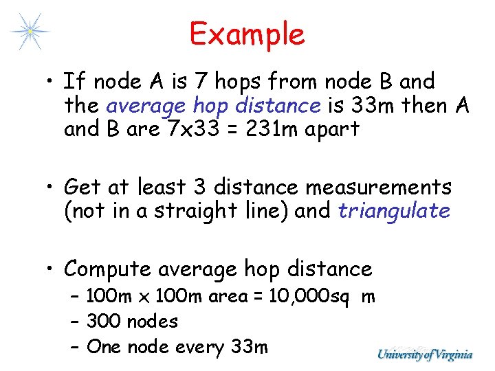 Example • If node A is 7 hops from node B and the average Example • If node A is 7 hops from node B and the average