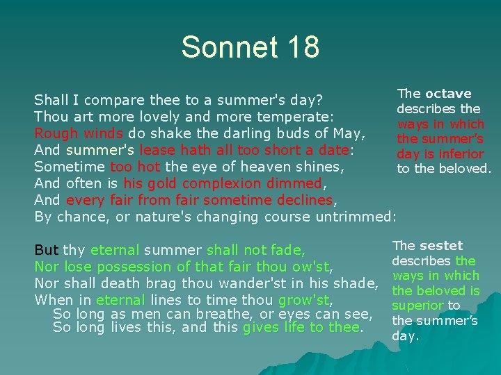 Sonnet 18 The octave Shall I compare thee to a summer's day? describes the